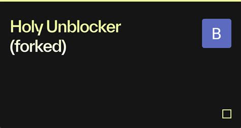 Here are a few ideas Block arc. . Holy unblocker discord